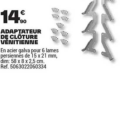 ADAPTATEUR DE CLÔTURE VENITIENNE