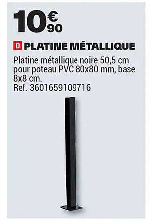 D PLATINE MÉTALLIQUE