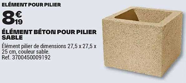 ÉLÉMENT BÉTON POUR PILIER SABLE