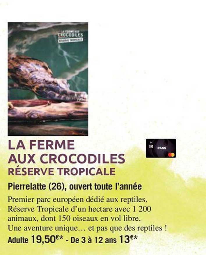 LA FERME AUX CROCODILES RÉSERVE TROPICALE