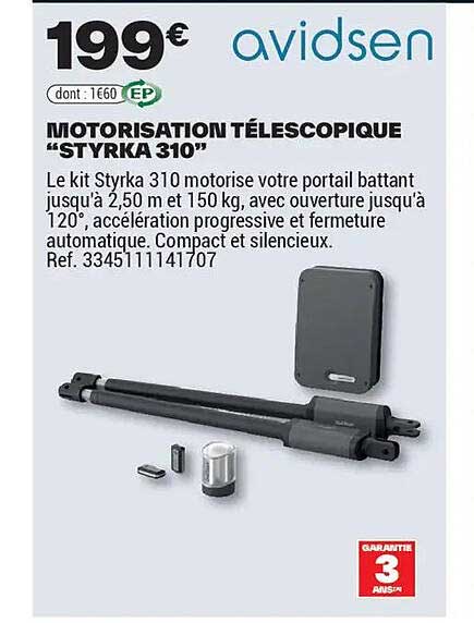 MOTORISATION TÉLESCOPIQUE "STYRKA 310"