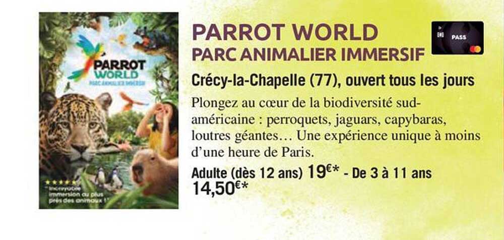 PARROT WORLD PARC ANIMALIER IMMERSIF