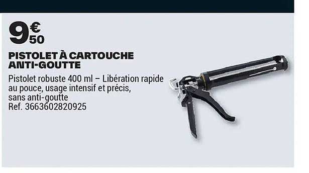 PISTOLET À CARTOUCHE ANTI-GOUTTE