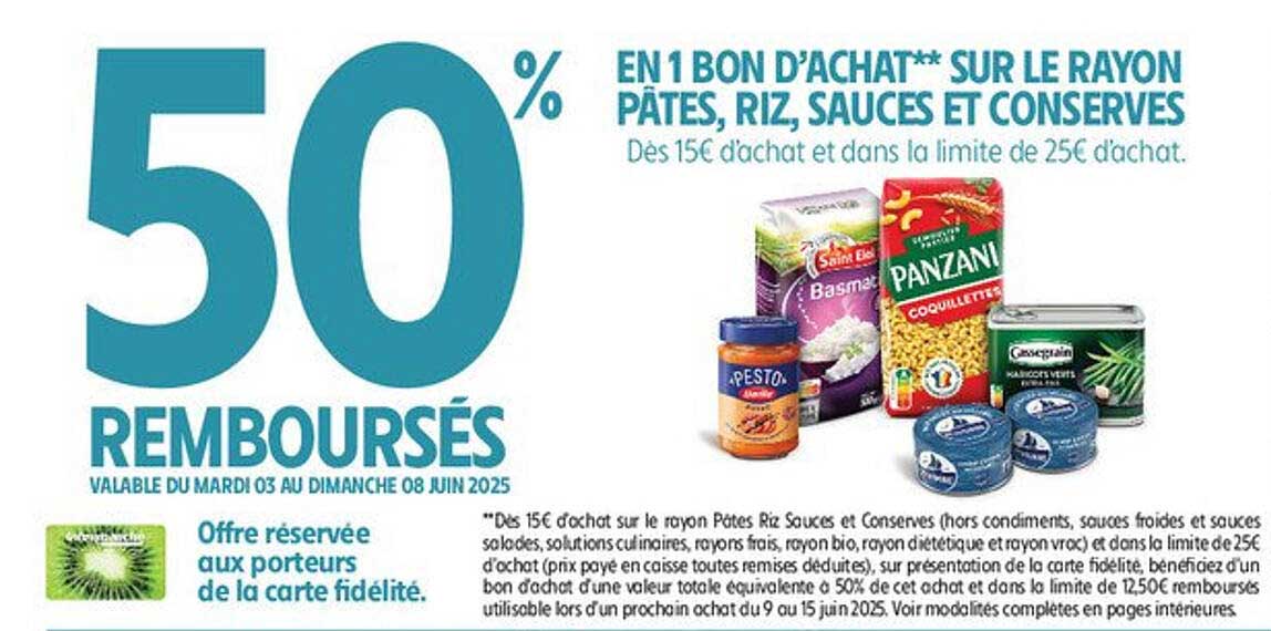 50% REMBOURSES EN 1 BON D'ACHAT SUR LE RAYON PÂTES, RIZ, SAUCES ET CONSERVES
