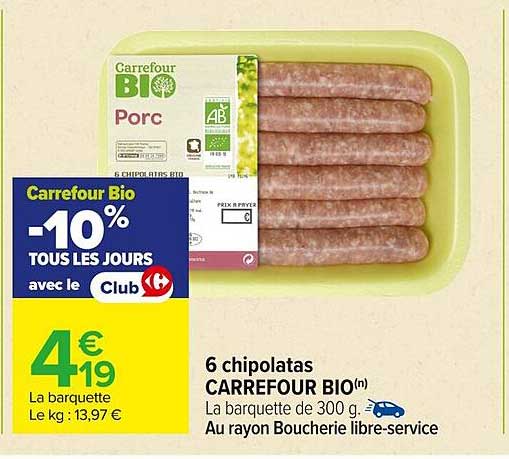 6 chipolatas CARREFOUR BIO