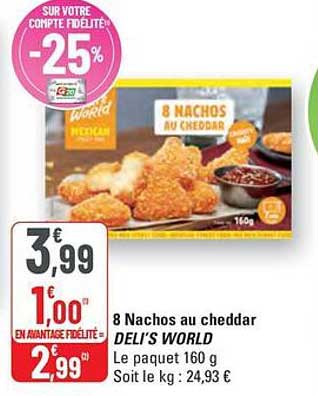 8 Nachos au cheddar DELI'S WORLD