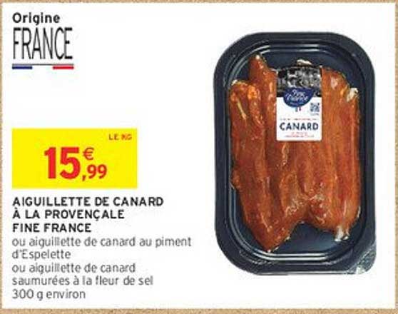 AIGUILLETTE DE CANARD À LA PROVENÇALE FINE FRANCE