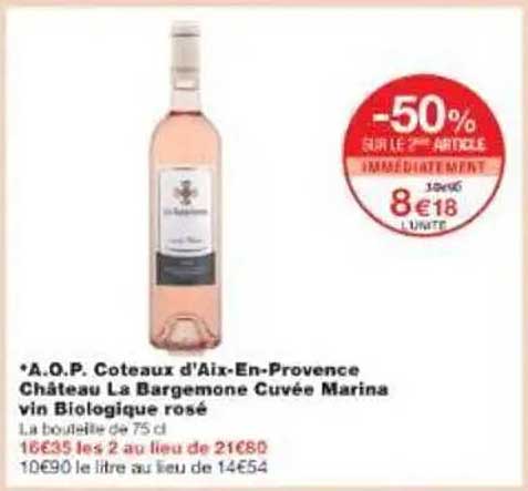 *A.O.P. Coteaux d'Aix-En-Provence Château La Bargemone Cuvée Marina vin Biologique rosé