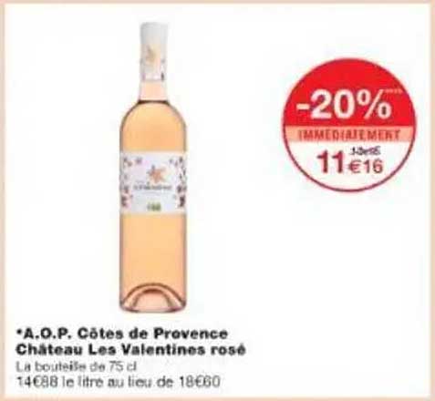 *A.O.P. Côtes de Provence Château Les Valentines rosé