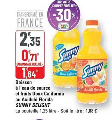 Boisson à l’eau de source et fruits Doux California ou Acidulé Florida SUNNY DELIGHT