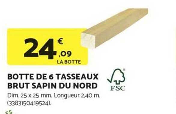 BOTTE DE 6 TASSEAUX BRUT SAPIN DU NORD