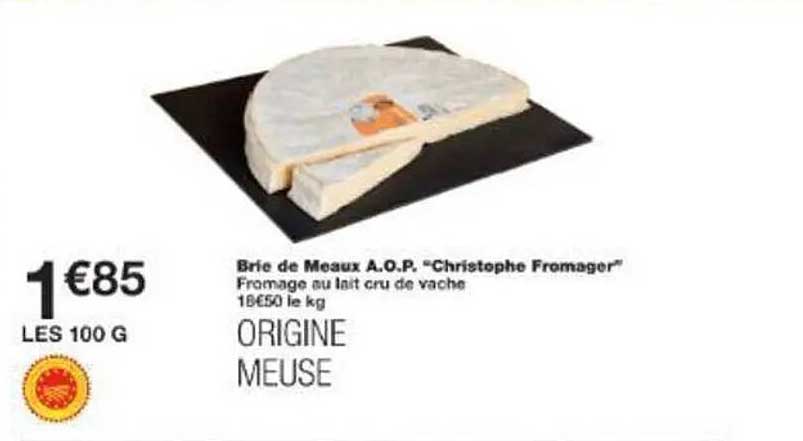 Brie de Meaux A.O.P. "Christophe Fromager"