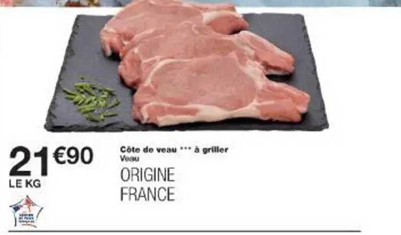 Côte de veau *** à griller