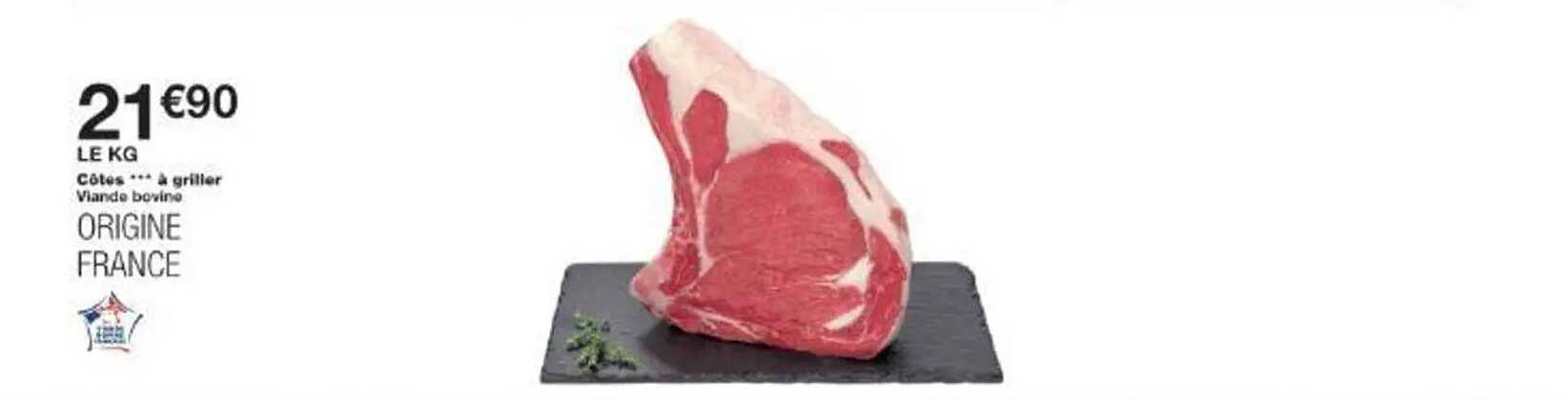Côtes *** à griller Viande bovine