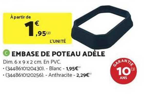 EMBASE DE POTEAU ADÈLE