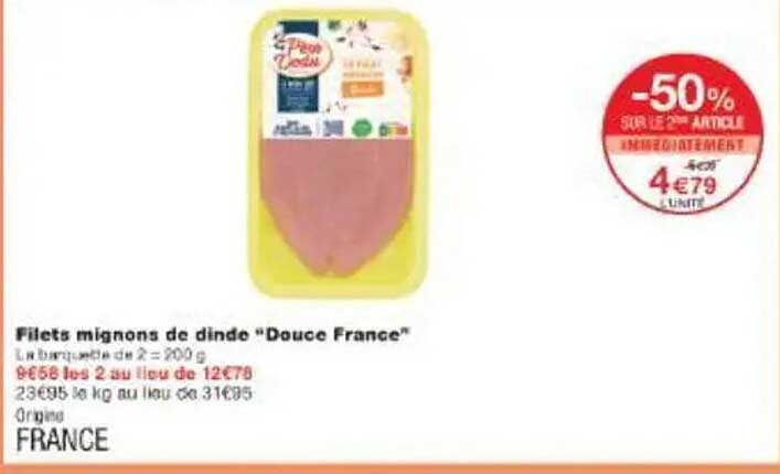 Filets mignons de dinde "Douce France"