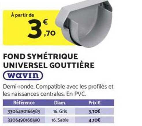 FOND SY MÉTRIQUE UNIVERSAL GOUTTIÈRE