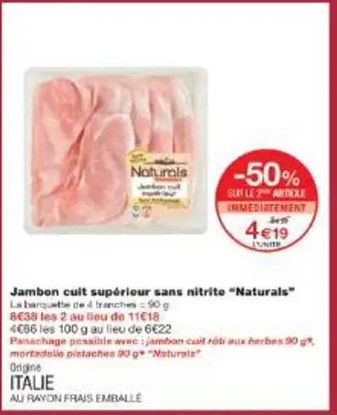 Jambon cuit supérieur sans nitrite “Naturals”