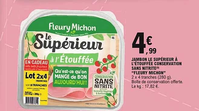 JAMBON LE SUPÉRIEUR À L’ÉTOUFFÉE CONSERVATION SANS NITRITE