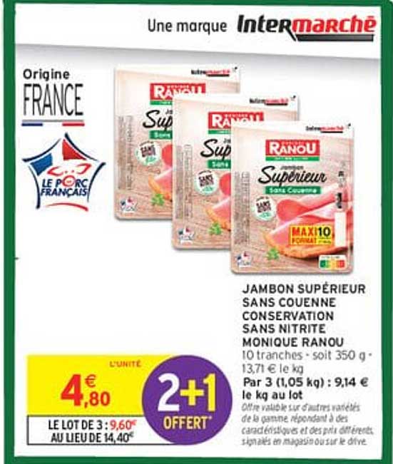 JAMBON SUPÉRIEUR SANS COUENNE CONSERVATION SANS NITRITE MONIQUE RANOU