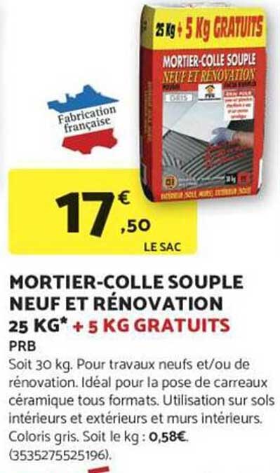 MORTIER-COLLE SOUPLE NEUF ET RÉNOVATION 25 KG* + 5 KG GRATUITS
