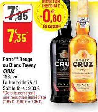 Porto** Rouge ou Blanc Tawny CRUZ