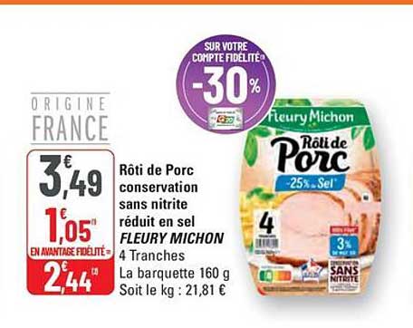 Rôti de Porc conservation sans nitrite réduit en sel FLEURY MICHON