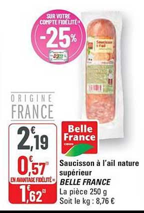 Saucisson à l’ail nature supérieur BELLE FRANCE