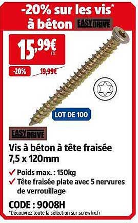 -20% sur les vis* à béton EASYDRIVE