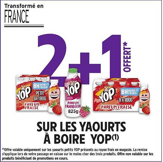 2+1 OFFERT* SUR LES YAOURTS À BOIRE YOP
