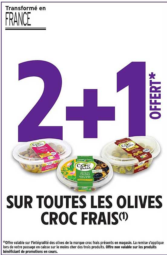 2+1 OFFERT* SUR TOUTES LES OLIVES CROC FRAIS(1)