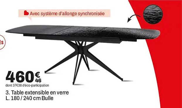 3. Table extensible en verre L. 180 / 240 cm Bulle