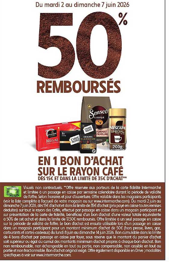 50% REMBOURSÉS EN 1 BON D’ACHAT SUR LE RAYON CAFÉ