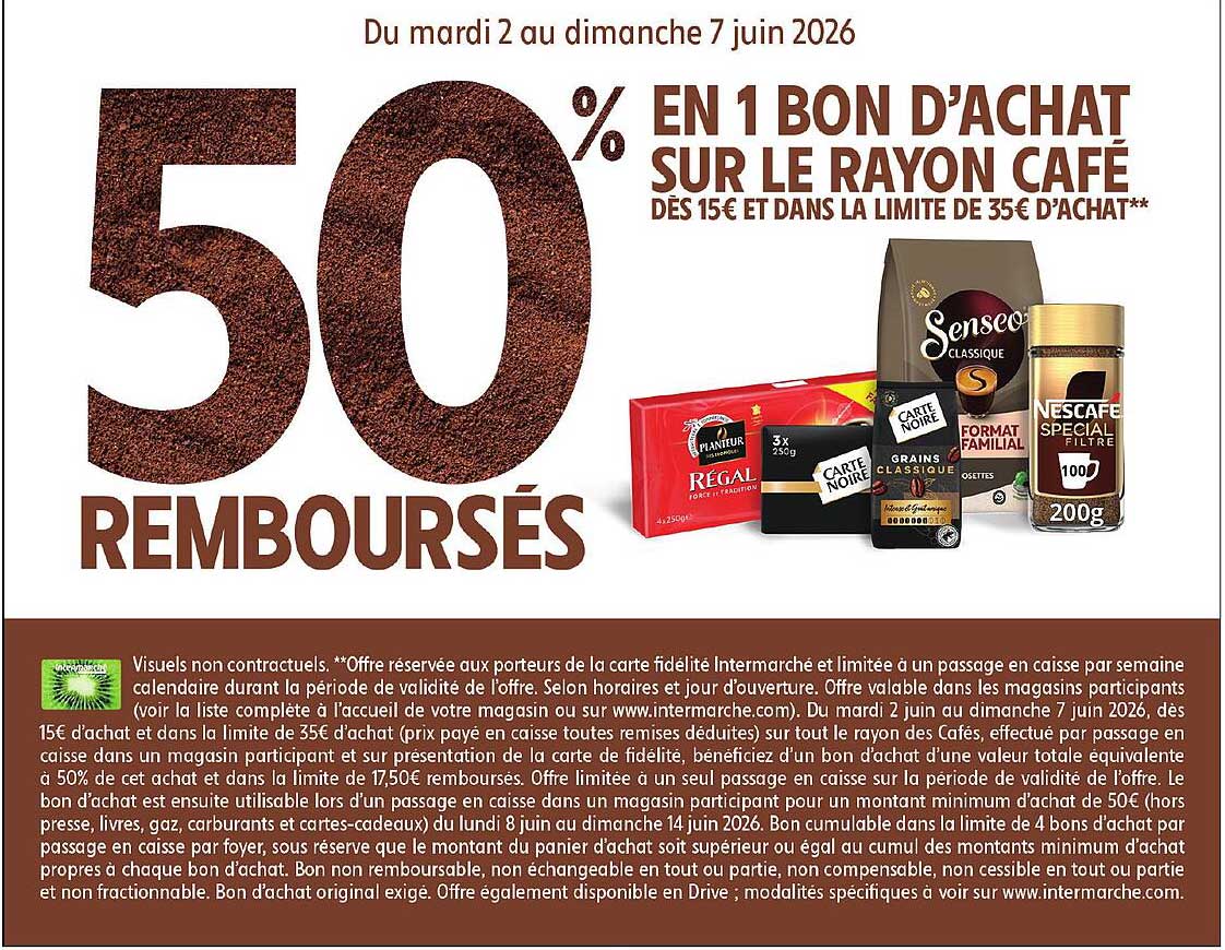 50 Remboursés en 1 bon d’achat sur le rayon café dès 15€ et dans la limite de 35€ d’achat