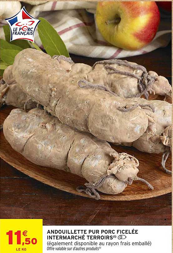 ANDOUILLETTE PUR PORC FICELÉE INTERMARCHÉ TERROIRS
