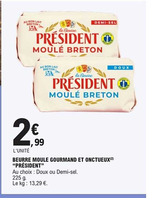 BEURRE MOULE GOURMAND ET ONCTUEUX(2) “PRÉSIDENT”