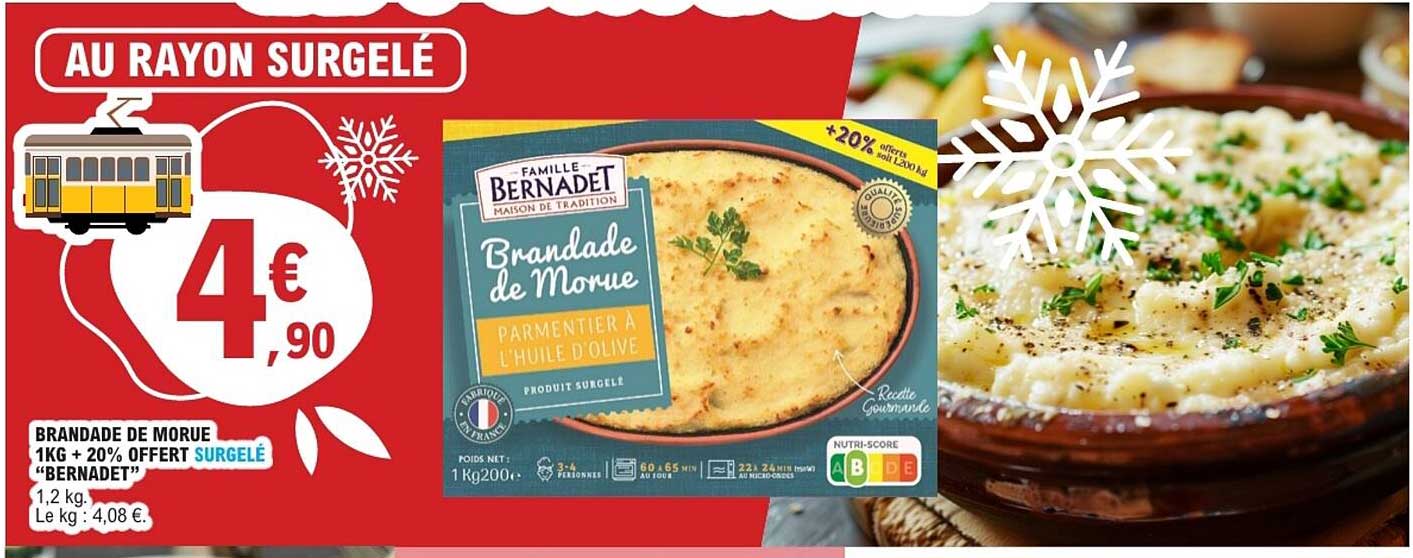 BRANDADE DE MORUE 1KG + 20% OFFERT SURGELÉ "BERNADET"
