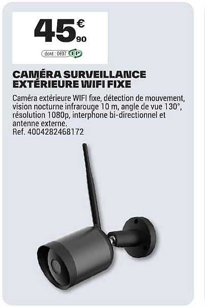 CAMÉRA SURVEILLANCE EXTÉRIEURE WIFI FIXE