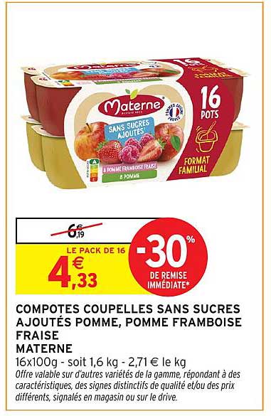 COMPOTES COUPELLES SANS SUCRES AJOUTÉS POMME, POMME FRAMBOISE FRAISE MATERNE