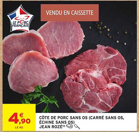 CÔTE DE PORC SANS OS (CARRÉ SANS OS, ÉCHINE SANS OS) JEAN ROZÉ