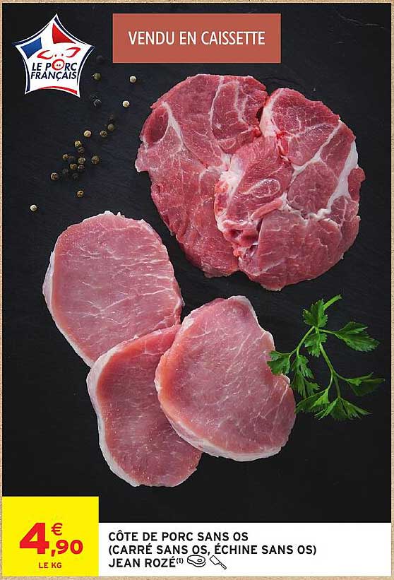 CÔTE DE PORC SANS OS (CARRÉ SANS OS, ÉCHINE SANS OS) JEAN ROZÉ™