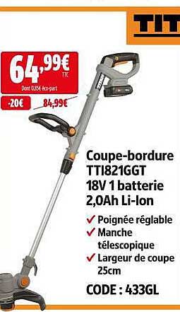 Coupe-bordure TT1821GGT 18V 1 batterie 2,0Ah Li-ion