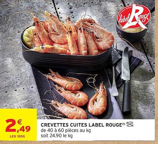 CREVETTES CUITES LABEL ROUGE