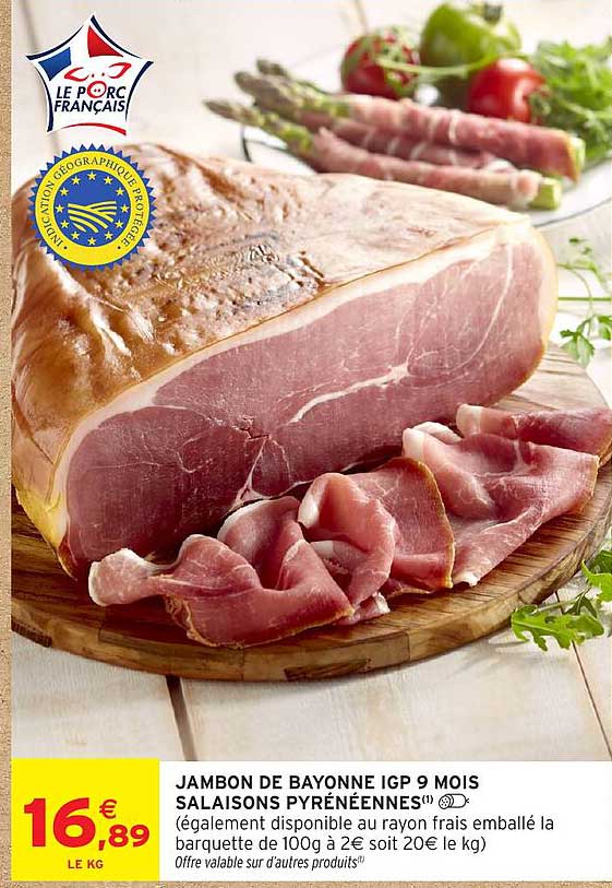 JAMBON DE BAYONNE IGP 9 MOIS SALAISONS PYRENEENNES