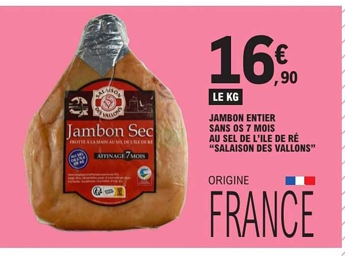 JAMBON ENTIER SANS OS 7 MOIS AU SEL DE L'ILE DE RÉ "SALAISON DES VALLONS"