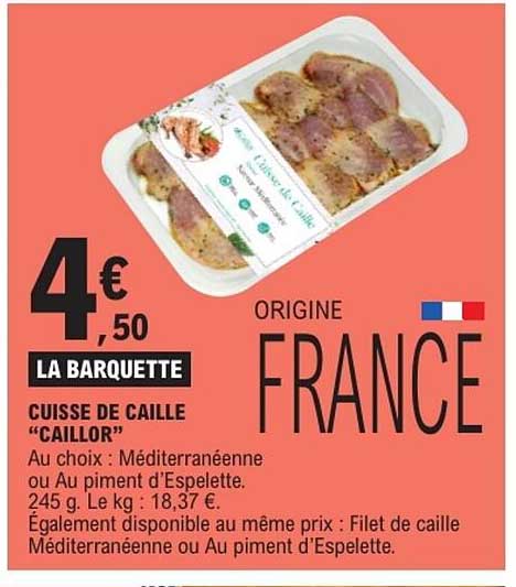 LA BARQUETTE CUISSE DE CAILLE “CAILLOR”