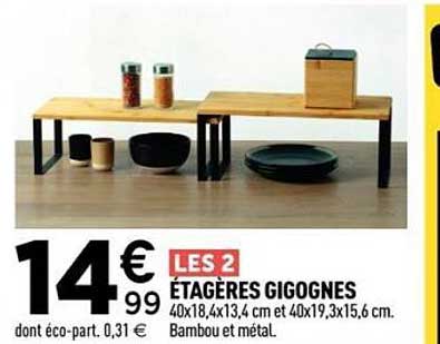 LES 2 ÉTAGÈRES GIGOGNES