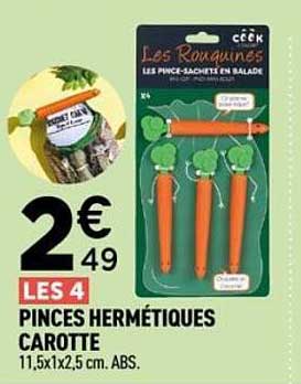 LES 4 PINCES HERMÉTIQUES CAROTTE