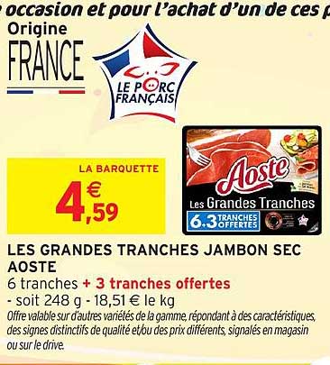 LES GRANDES TRANCHES JAMBON SEC AOSTE