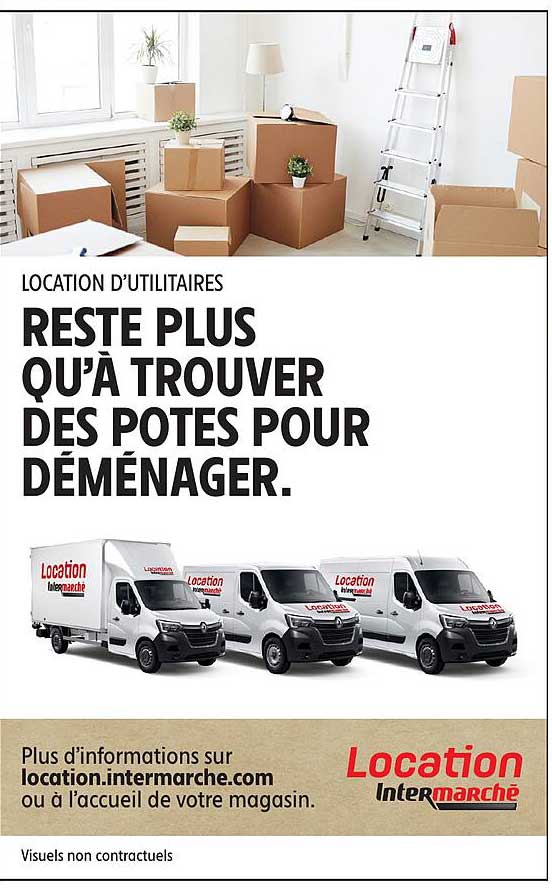 LOCATION D’UTILITAIRES
RESTE PLUS QU’À TROUVER DES POTES POUR DÉMÉNAGER.